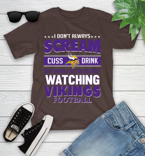 Minnesota Vikings NFL Football I Scream Cuss Drink When I'm Watching My Team Youth T-Shirt 7