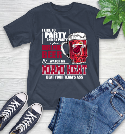 NBA Drink Beer and Watch My Miami Heat Beat Your Team's Ass Basketball T-Shirt 3