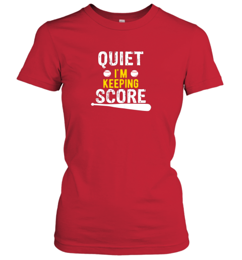 1pk8 quiet i39 m keeping score scorekeeper funny baseball ladies t shirt 20 front red