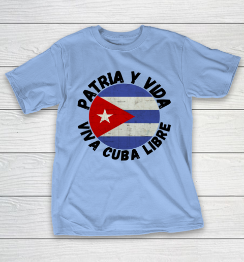 Patria Y Vida Viva Cuba Libre SOS CUba Free Cuba T-Shirt 8