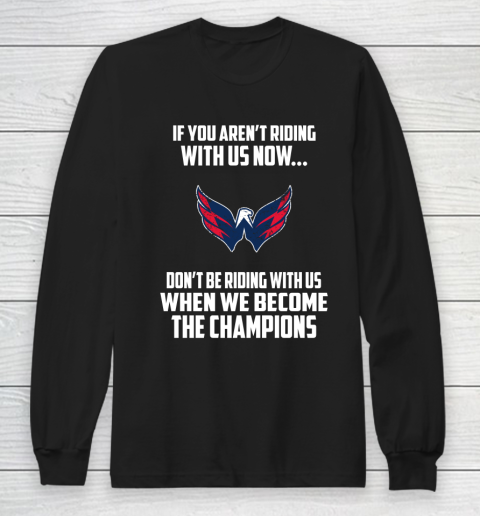 NHL Washington Capitals Hockey We Become The Champions Long Sleeve T-Shirt
