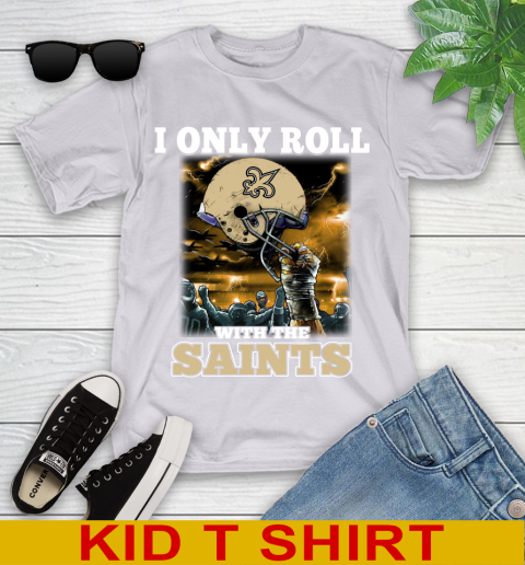 New Orleans Saints NFL Football I Only Roll With My Team Sports Youth T-Shirt 4