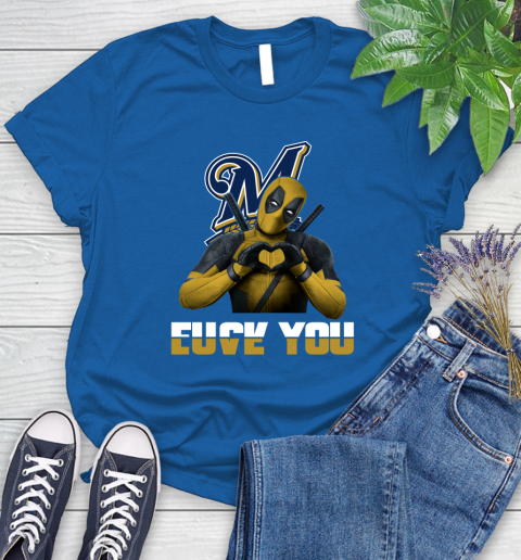 MLB Milwaukee Brewers Deadpool Love You Fuck You Baseball Sports Women's T-Shirt 12