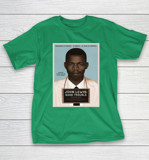 Good Trouble John Lewis T-Shirt 7