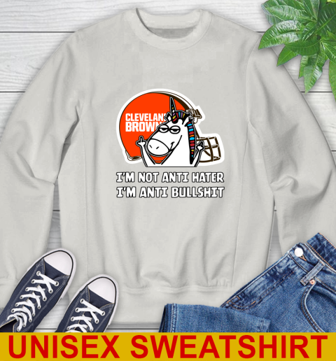 Cleveland Browns NFL Football Unicorn I'm Not Anti Hater I'm Anti Bullshit Sweatshirt 12