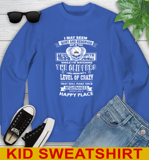 LA Clippers NBA Basketball If You Mess With Me While I'm Watching My Team Youth Sweatshirt 6