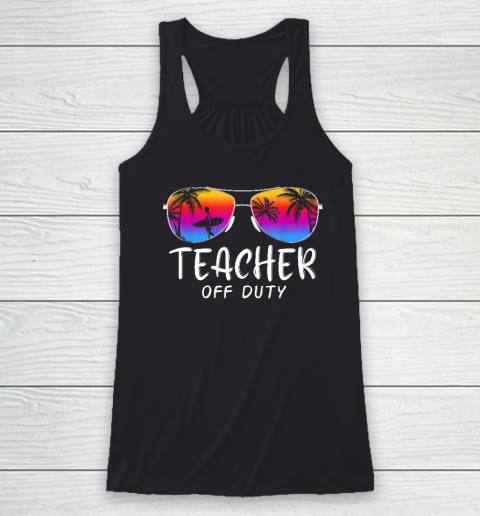 Teacher Off Duty Hello Summer Rainbow Sunglasses Teacher Racerback Tank