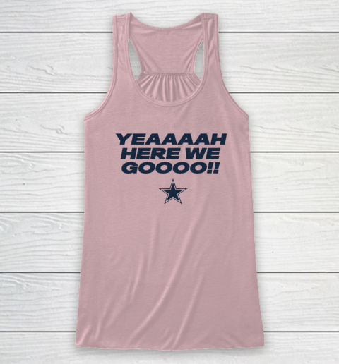 Dallas Yeah Cowboys Here We Go Racerback Tank 4