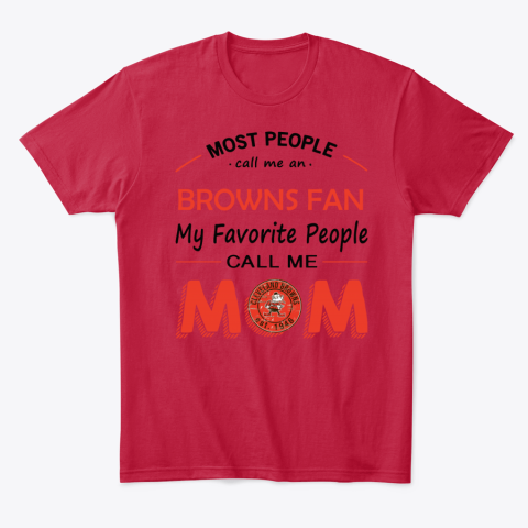 su1o people call me cleveland browns fanmom classic t shirt 2 front red