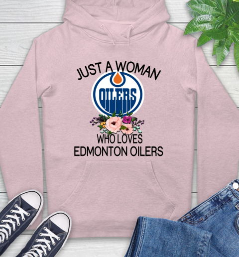NHL Just A Woman Who Loves Edmonton Oilers Hockey Sports Hoodie 7