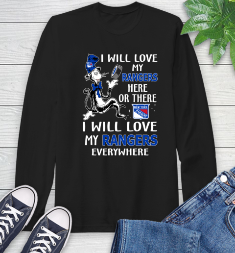 NHL Hockey New York Rangers I Will Love My Rangers Everywhere Dr Seuss Shirt Long Sleeve T-Shirt