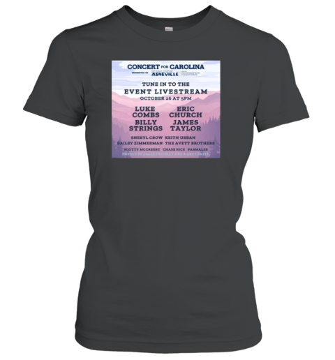 Concert For Carolina Tune In To The Event Livestream October 26 2024 Women's T-Shirt