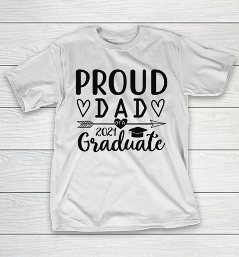 Proud Dad Of A 2021 Graduate T-Shirt