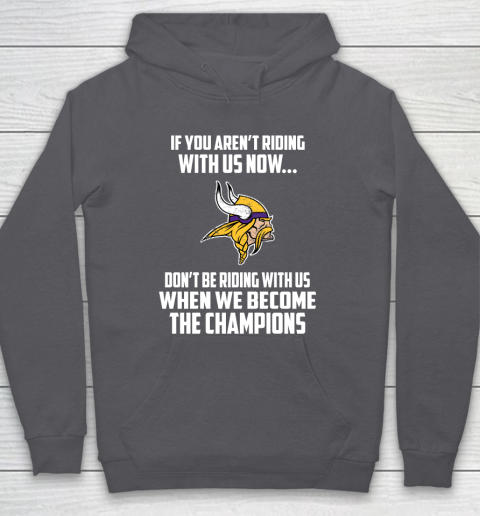 NFL Minnesota Vikings Football We Become The Champions Hoodie 4