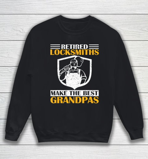 GrandFather gift shirt Vintage Retired Locksmith Make The Best Grandpa Retirement T Shirt Sweatshirt