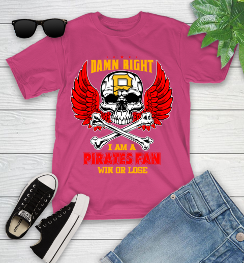 MLB Damn Right I Am A Pittsburgh Pirates Win Or Lose Skull Baseball Sports Youth T-Shirt 11