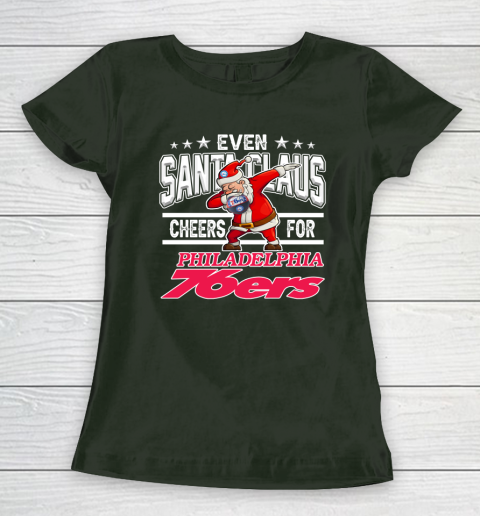 Philadelphia 76ers Even Santa Claus Cheers For Christmas NBA Women's T-Shirt 4