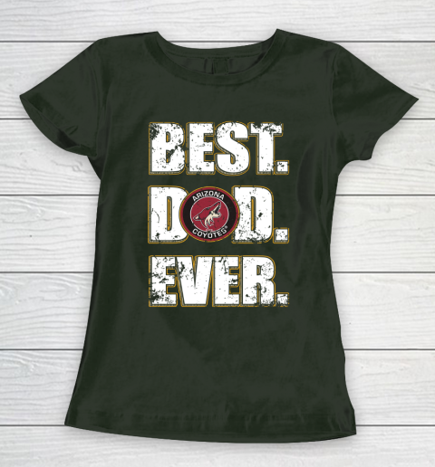 NHL Arizona Coyotes Hockey Best Dad Ever Family Shirt Women's T-Shirt 4