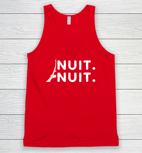 Nuit Nuit Shirt Night Night French Words Paris Tower Tour Eiffel Tank Top - Image 5