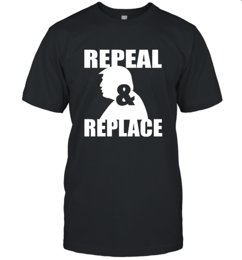 Donald Trump  Repeal And Replace Unisex Jersey Tee