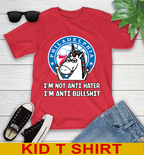 Philadelphia 76ers NBA Basketball Unicorn I'm Not Anti Hater I'm Anti Bullshit Youth T-Shirt - Image 11