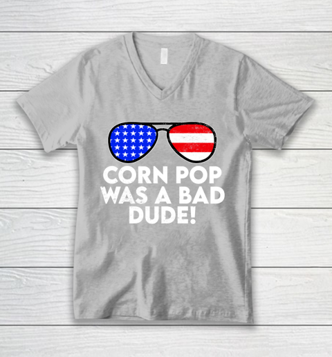 Corn Pop Was A Bad Dude  Joe Biden Parody V-Neck T-Shirt 3
