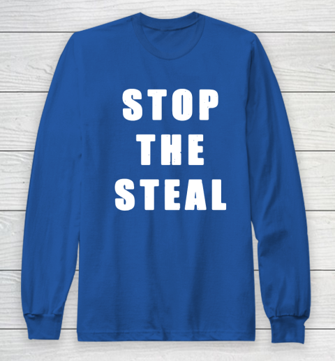 Stop The Steal Long Sleeve T-Shirt 6