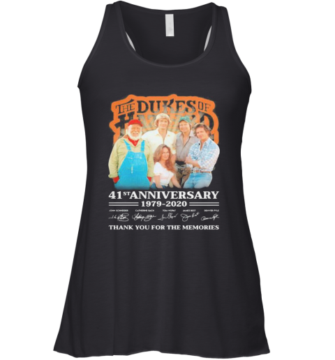 The Dukes Of Hazzard 41St Anniversary 1979 2020 Thank You For The Memories Signatures Racerback Tank