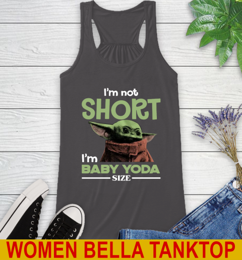 I'm Not Short I'm Baby Yoda Size Funny Star Wars Shirts 46