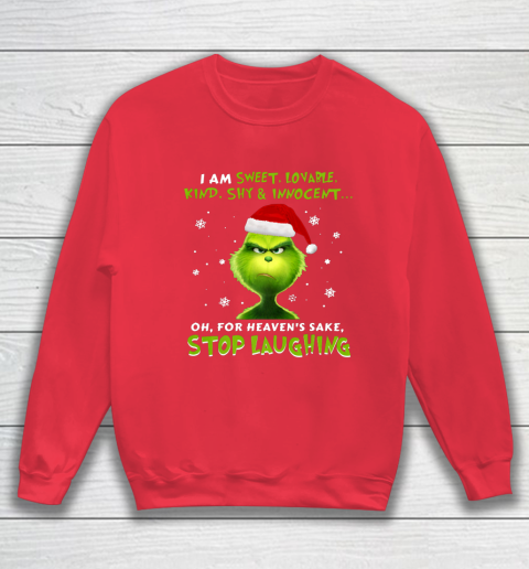 I Am Sweet Lovable Kind Shy Innocent Grinch Christmas Sweatshirt 7