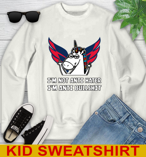 Washington Capitals NHL Hockey Unicorn I'm Not Anti Hater I'm Anti Bullshit Youth Sweatshirt