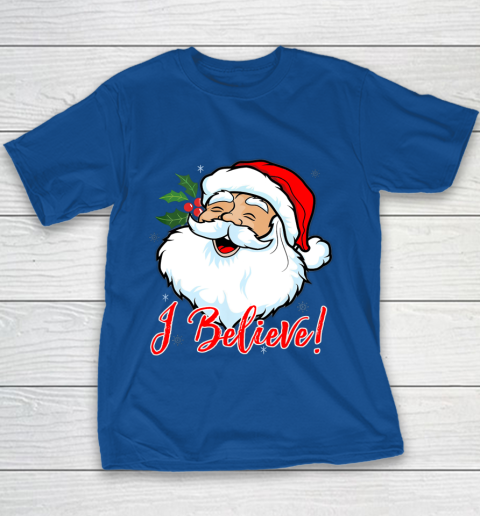 I Believe In Santa Claus T Shirt Funny Christmas Holiday Youth T-Shirt 6