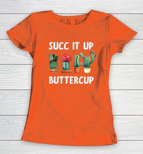 Cactus Lovers Succ It Up Buttercup Pun Funny novelty Women's T-Shirt 3