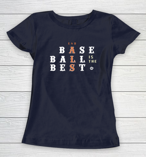 End ALS Baseball Is The Best Women's T-Shirt 2