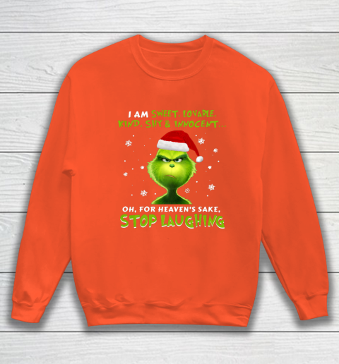 I Am Sweet Lovable Kind Shy Innocent Grinch Christmas Sweatshirt 3