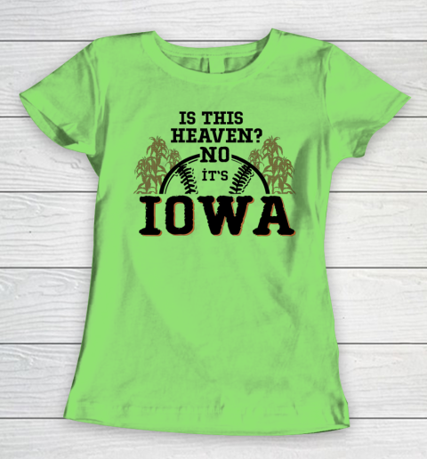 Is This Heaven No It's Iowa Baseball Women's T-Shirt 5