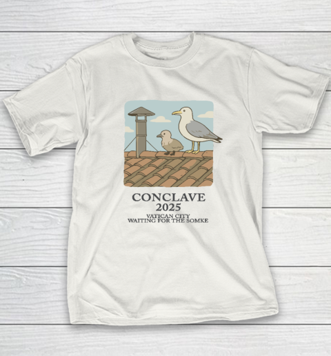Conclave 2025 Vatican City Waiting For The Smoke Youth T-Shirt