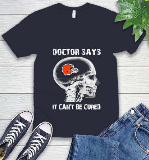 NFL Cleveland Browns Football Skull It Can't Be Cured Shirt V-Neck T-Shirt 2