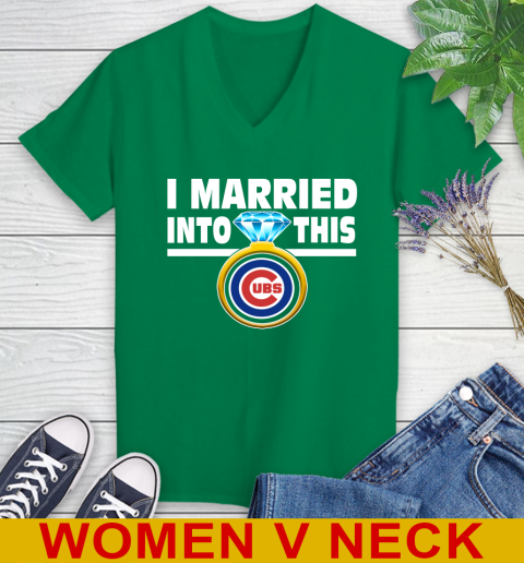 Chicago Cubs MLB Baseball I Married Into This My Team Sports Women's V-Neck  T-Shirt