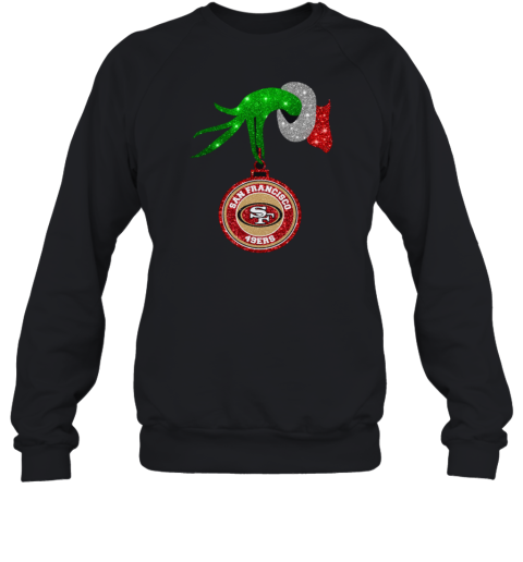 Grinch Hand Holding San Francisco 49ers Christmas Sweatshirt