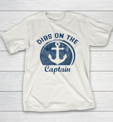 Dibs On The Captain Funny Boating Captain Wife Youth T-Shirt