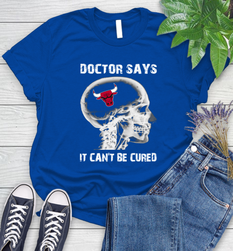 NBA Chicago Bulls Basketball Skull It Can't Be Cured Shirt Women's T-Shirt 10