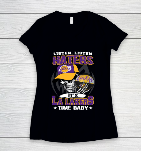 Listen Haters It is LAKERS Time Baby NBA Women's V-Neck T-Shirt