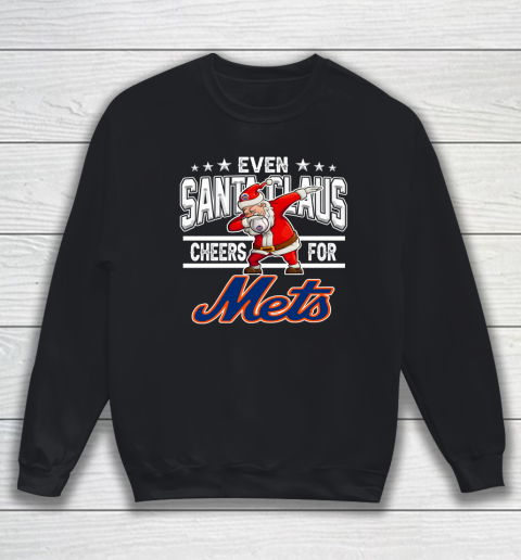 New York Mets Even Santa Claus Cheers For Christmas MLB Sweatshirt