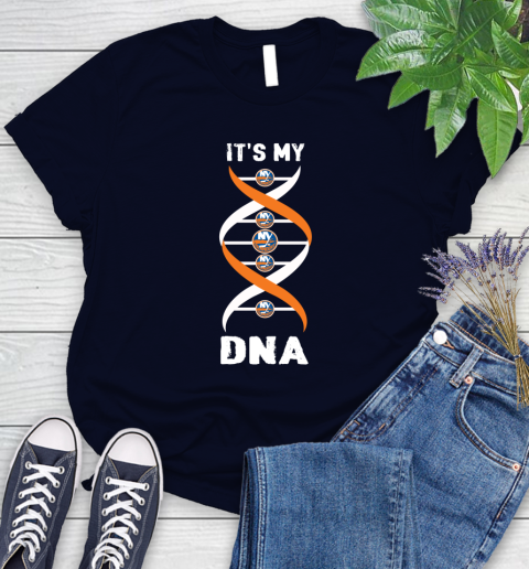 New York Islanders NHL Hockey It's My DNA Sports Women's T-Shirt 2