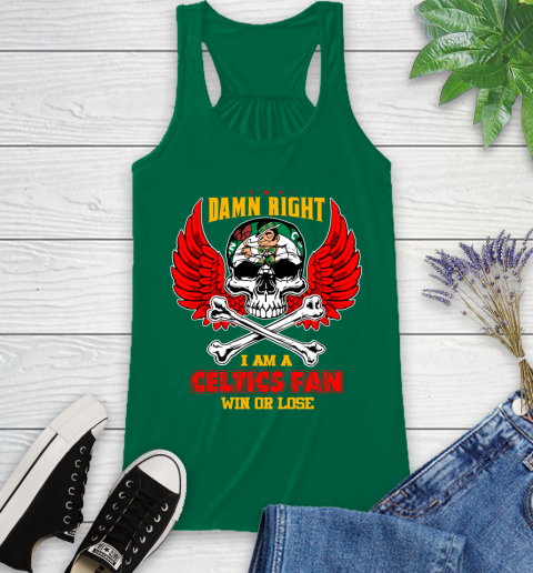 NBA Damn Right I Am A Boston Celtics Win Or Lose Skull Basketball Sports Racerback Tank 6