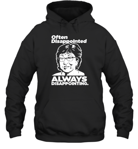 Peter Morley Often Disappointed Always Disappointing Hoodie