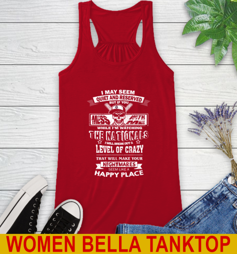 Washington Nationals MLB Baseball If You Mess With Me While I'm Watching My Team Racerback Tank 4