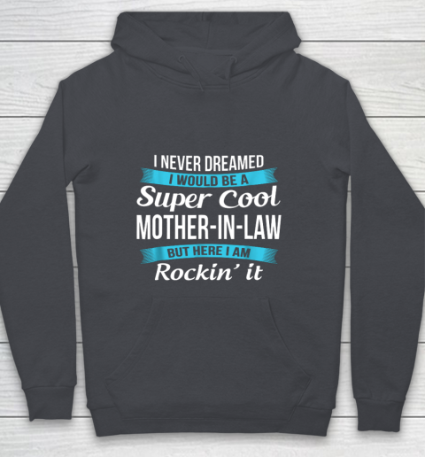 Funny Mother in Law TShirts Mother's Day Gift Youth Hoodie 5