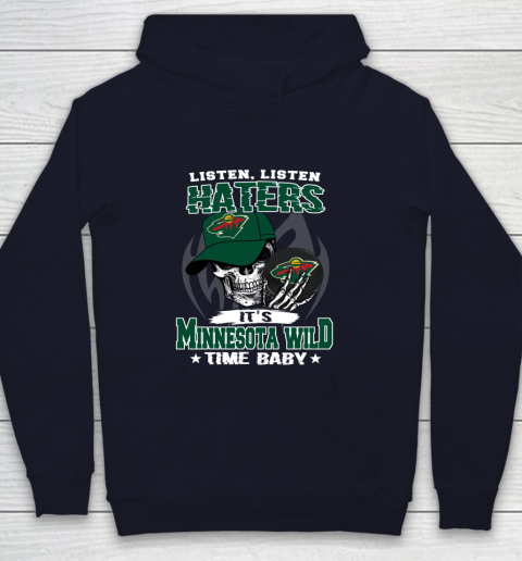 Listen Haters It is WILD Time Baby NHL Youth Hoodie 2